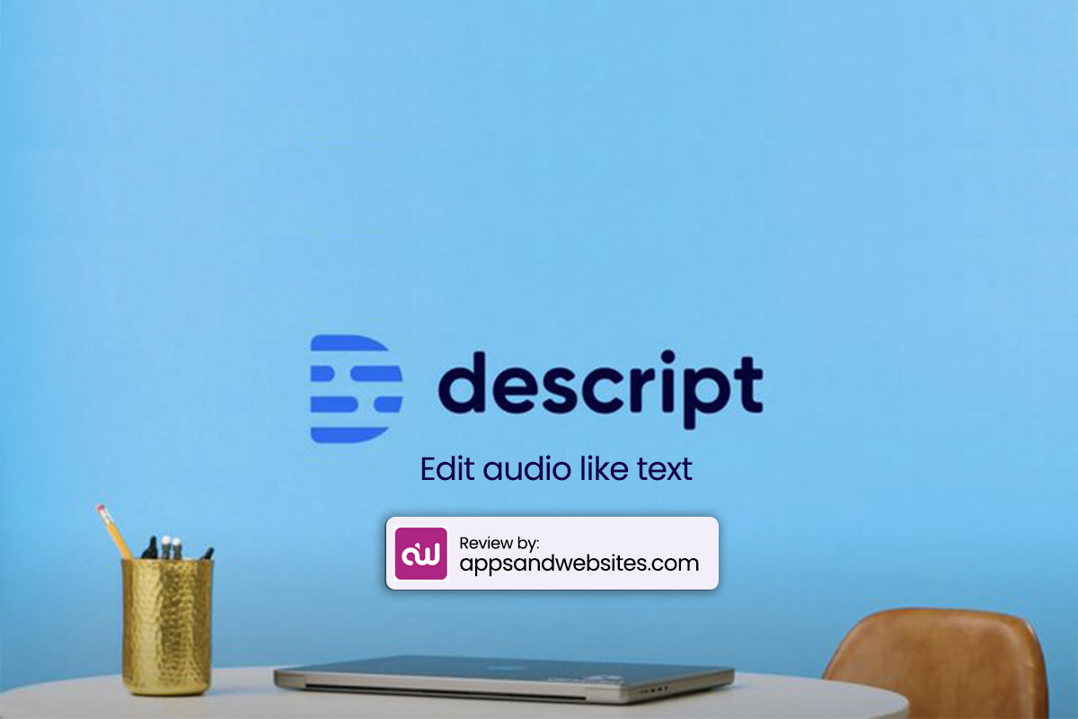 Descript review - Edit audio like text